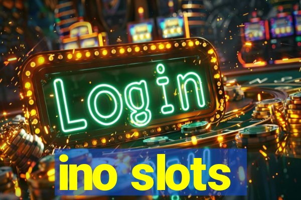 ino slots