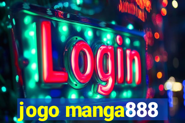 jogo manga888