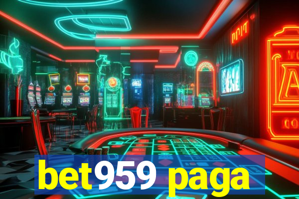 bet959 paga