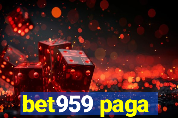 bet959 paga