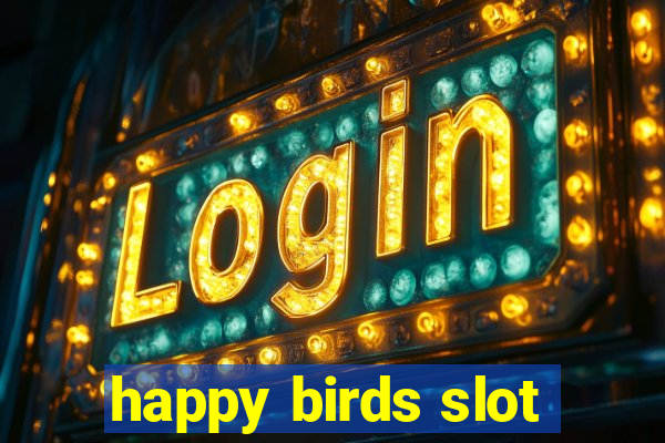 happy birds slot