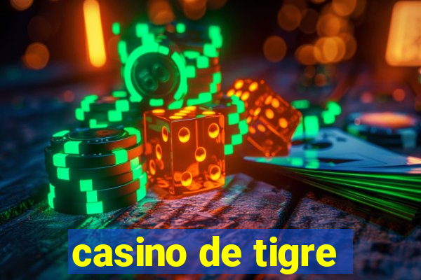 casino de tigre