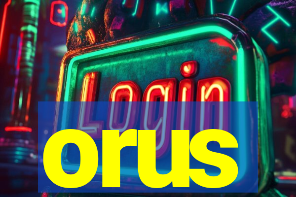 orus