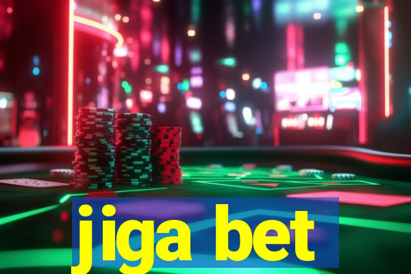 jiga bet