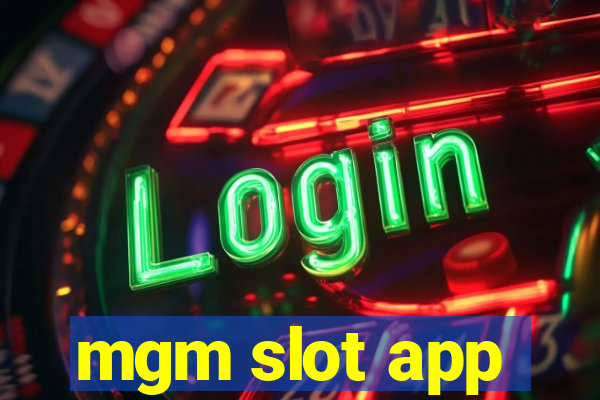 mgm slot app