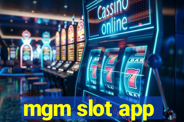 mgm slot app