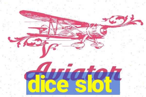 dice slot