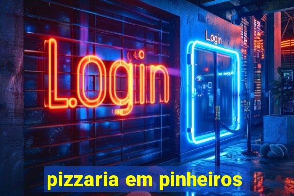 pizzaria em pinheiros