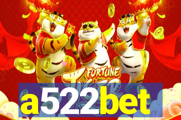 a522bet