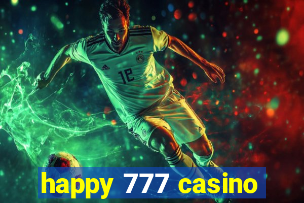 happy 777 casino