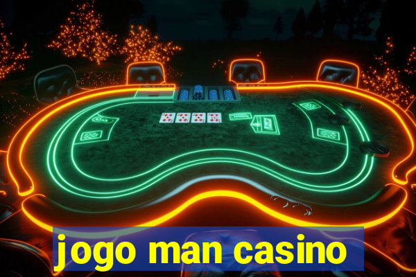 jogo man casino