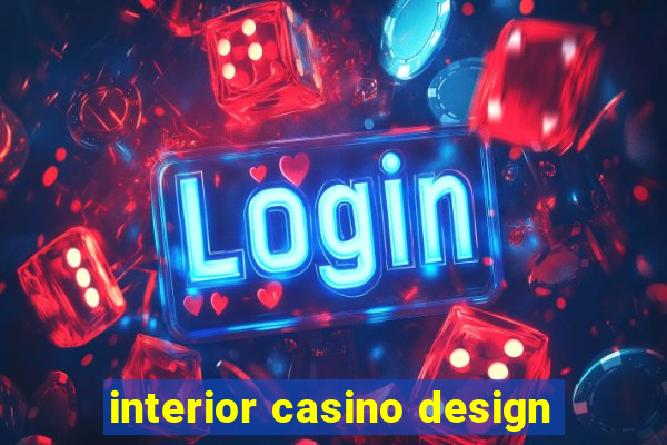 interior casino design