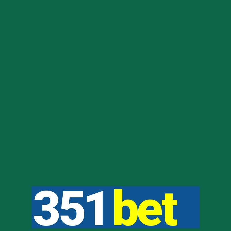 351 bet