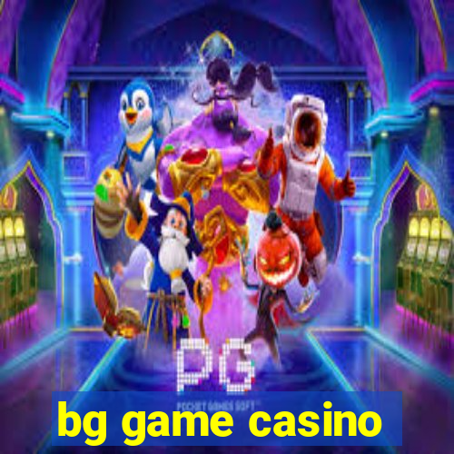 bg game casino