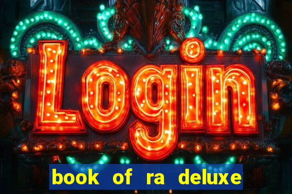 book of ra deluxe online slot