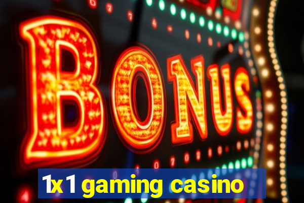 1x1 gaming casino