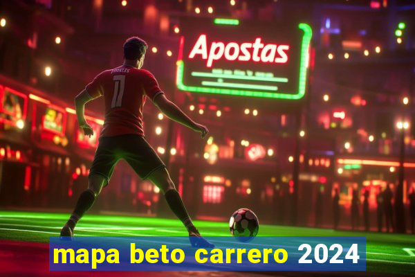 mapa beto carrero 2024