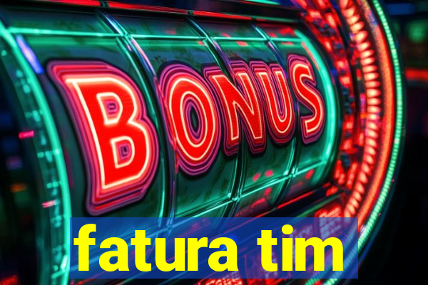 fatura tim