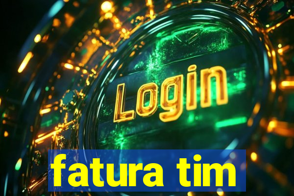 fatura tim