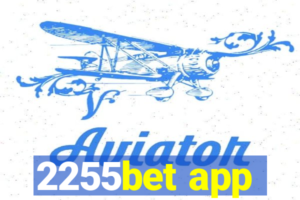 2255bet app