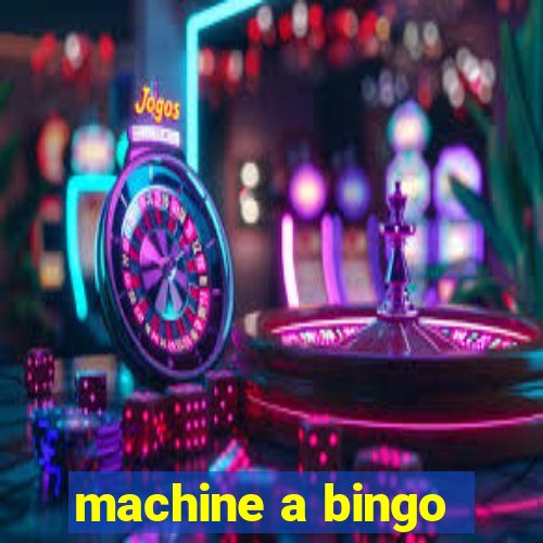 machine a bingo