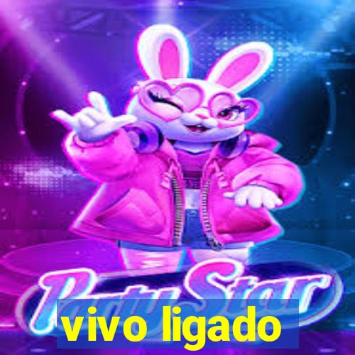 vivo ligado