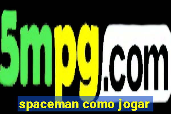 spaceman como jogar