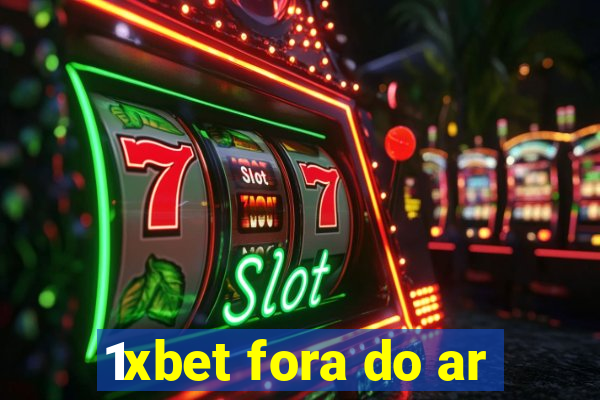 1xbet fora do ar