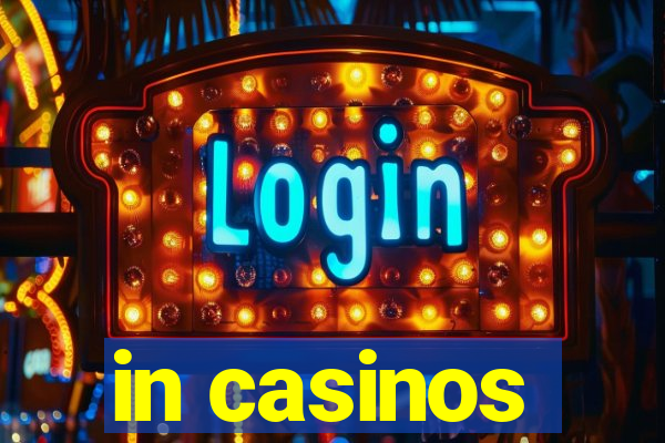 in casinos