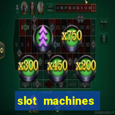 slot machines casino games