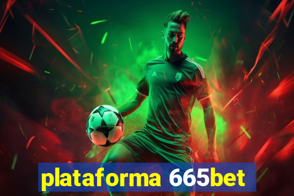 plataforma 665bet