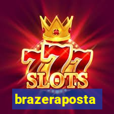 brazeraposta