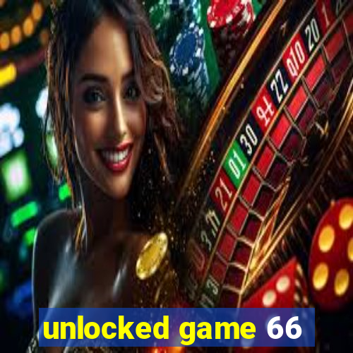 unlocked game 66