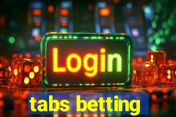 tabs betting