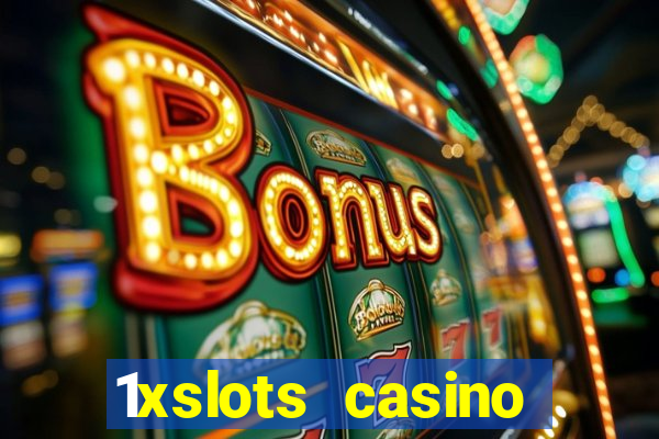 1xslots casino официальный сайт