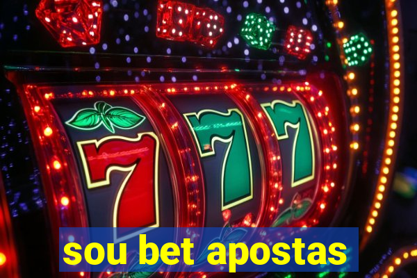 sou bet apostas