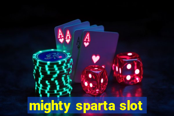 mighty sparta slot