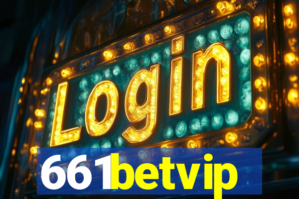 661betvip