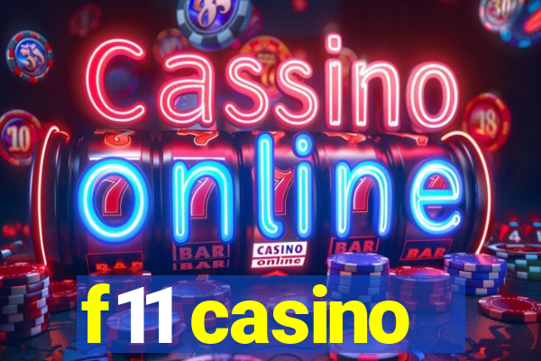 f11 casino