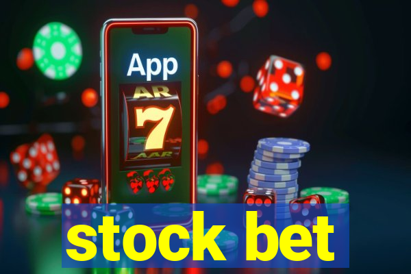 stock bet