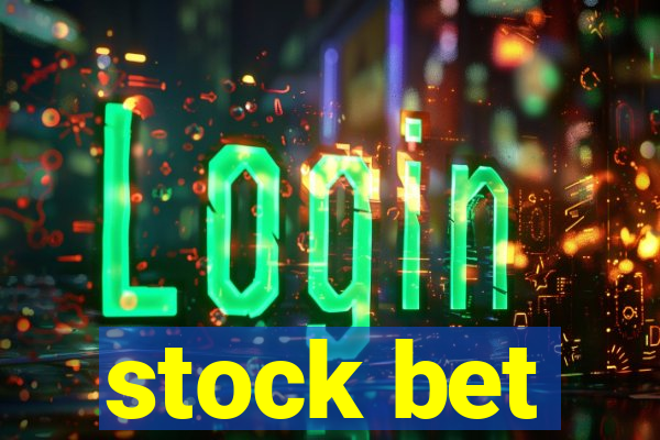 stock bet