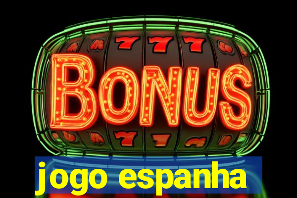 jogo espanha