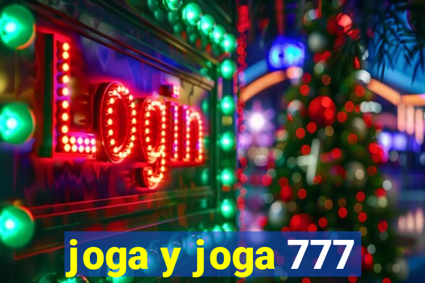 joga y joga 777