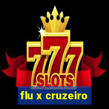 flu x cruzeiro