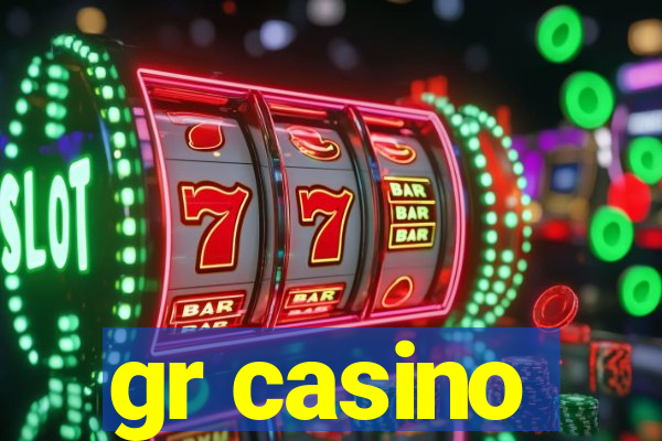 gr casino