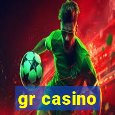 gr casino