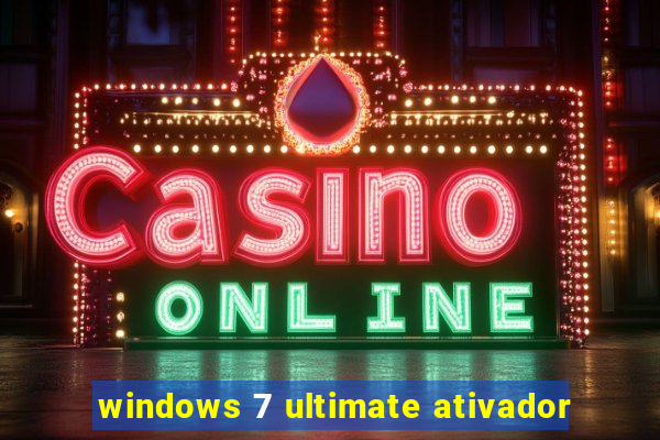 windows 7 ultimate ativador