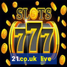 21.co.uk live casino offer