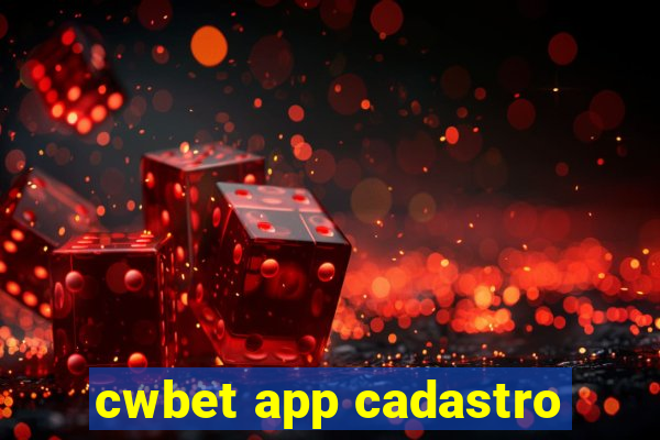 cwbet app cadastro