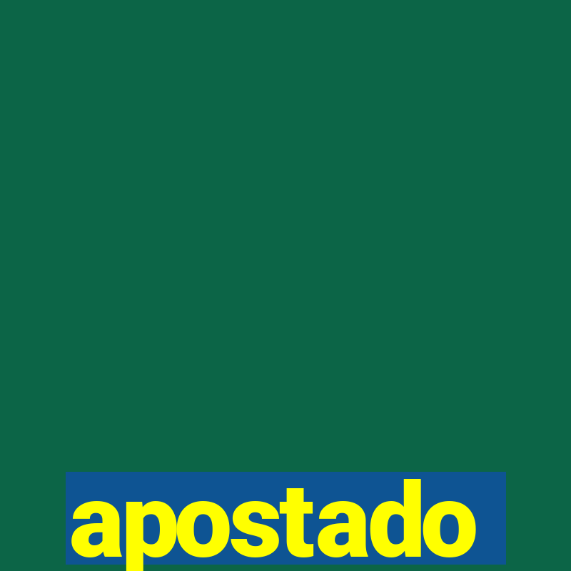 apostado